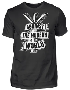 Against The Modern World  - Herren Shirt
