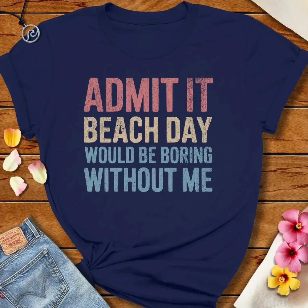 Be Boring Tee