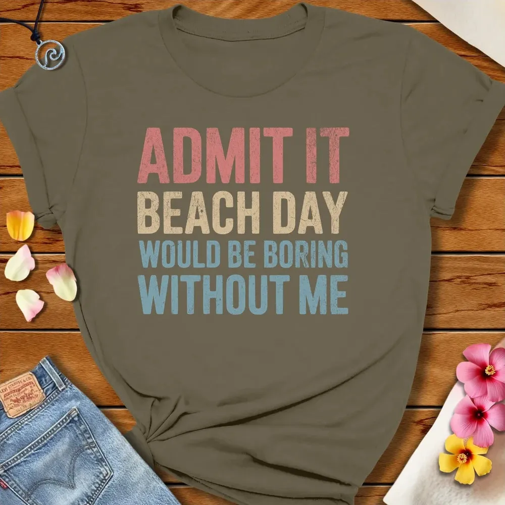 Be Boring Tee