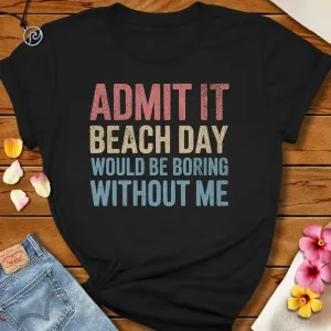 Be Boring Tee