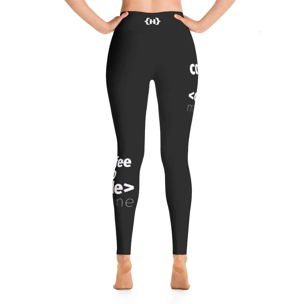 Coffee to code machine Yoga pants