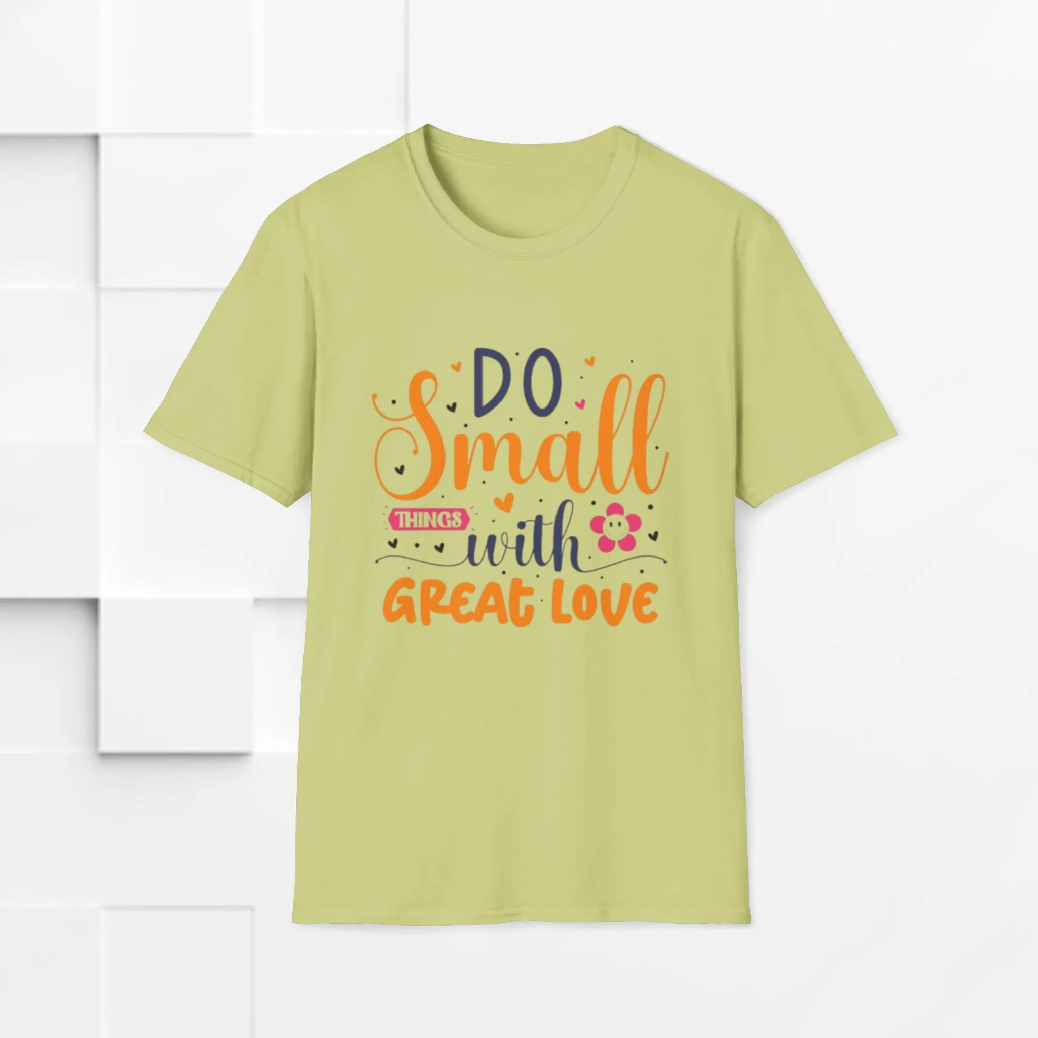 Do Small Things With Great Love Inspirational Tee