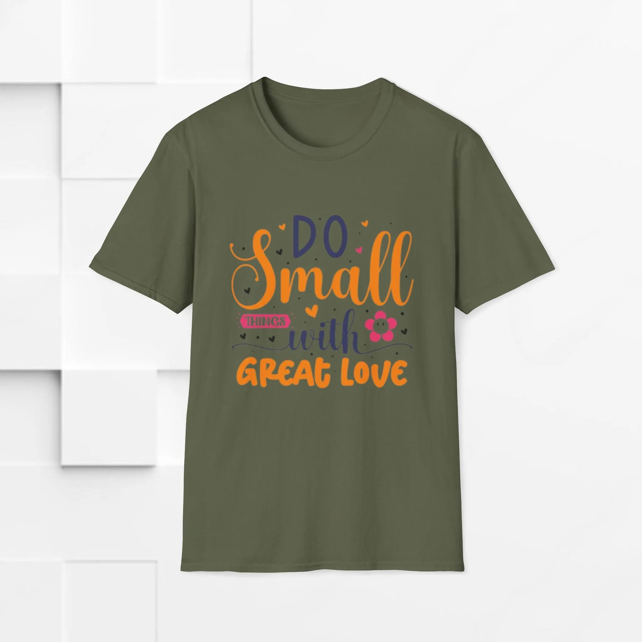 Do Small Things With Great Love Inspirational Tee