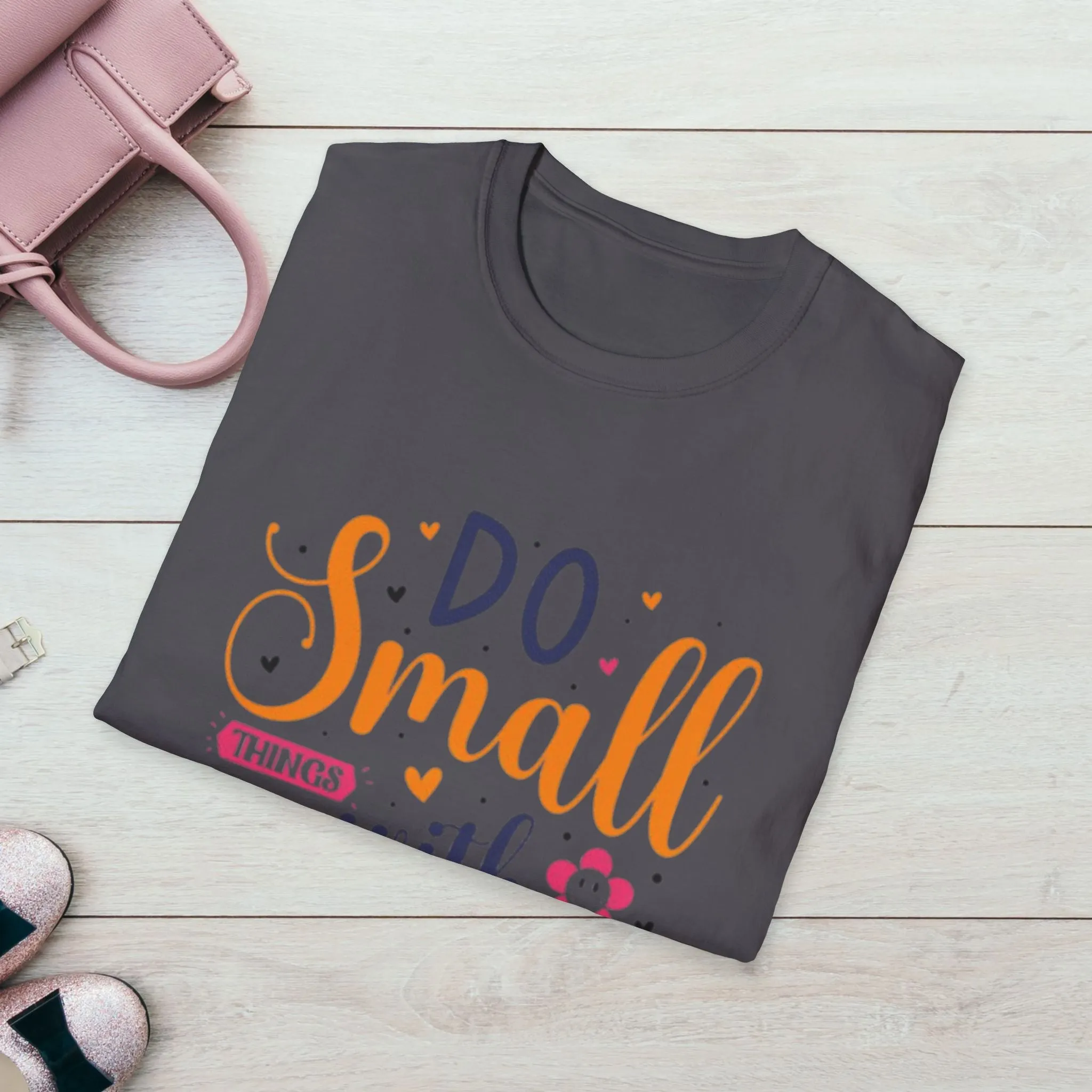 Do Small Things With Great Love Inspirational Tee