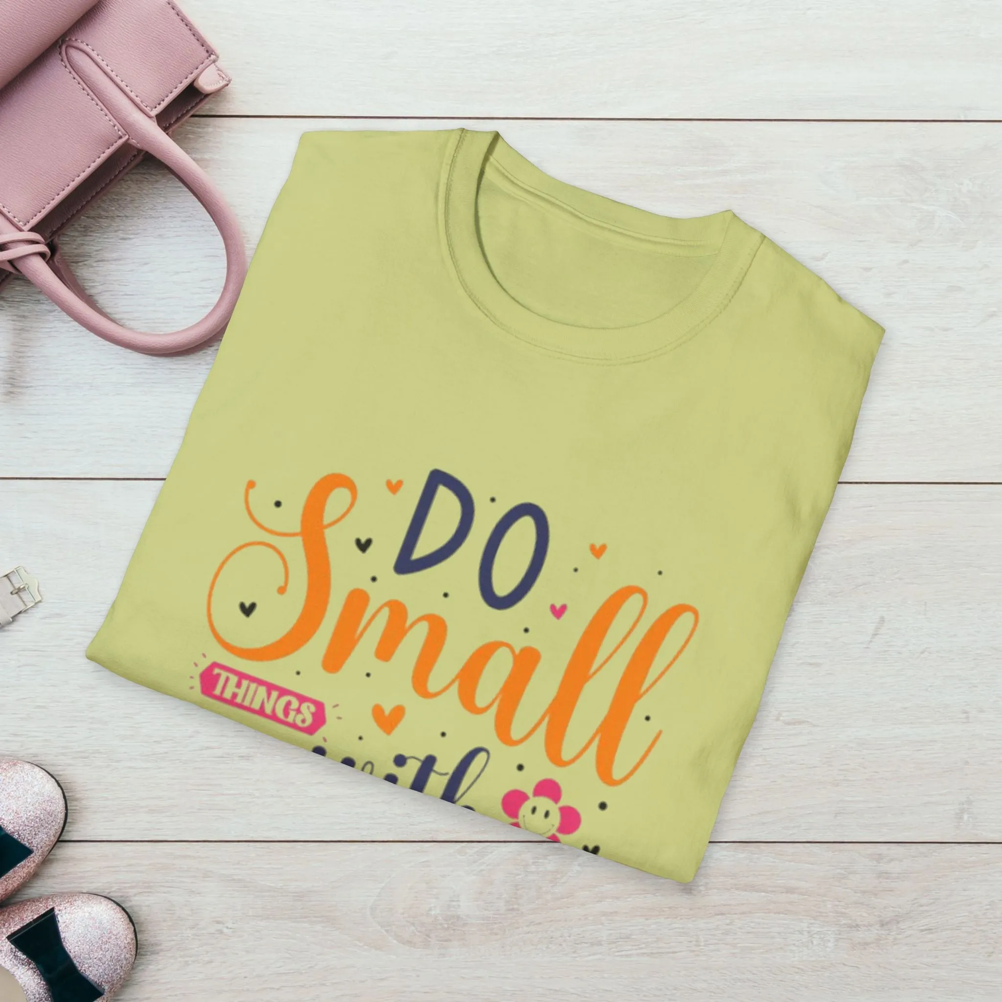 Do Small Things With Great Love Inspirational Tee