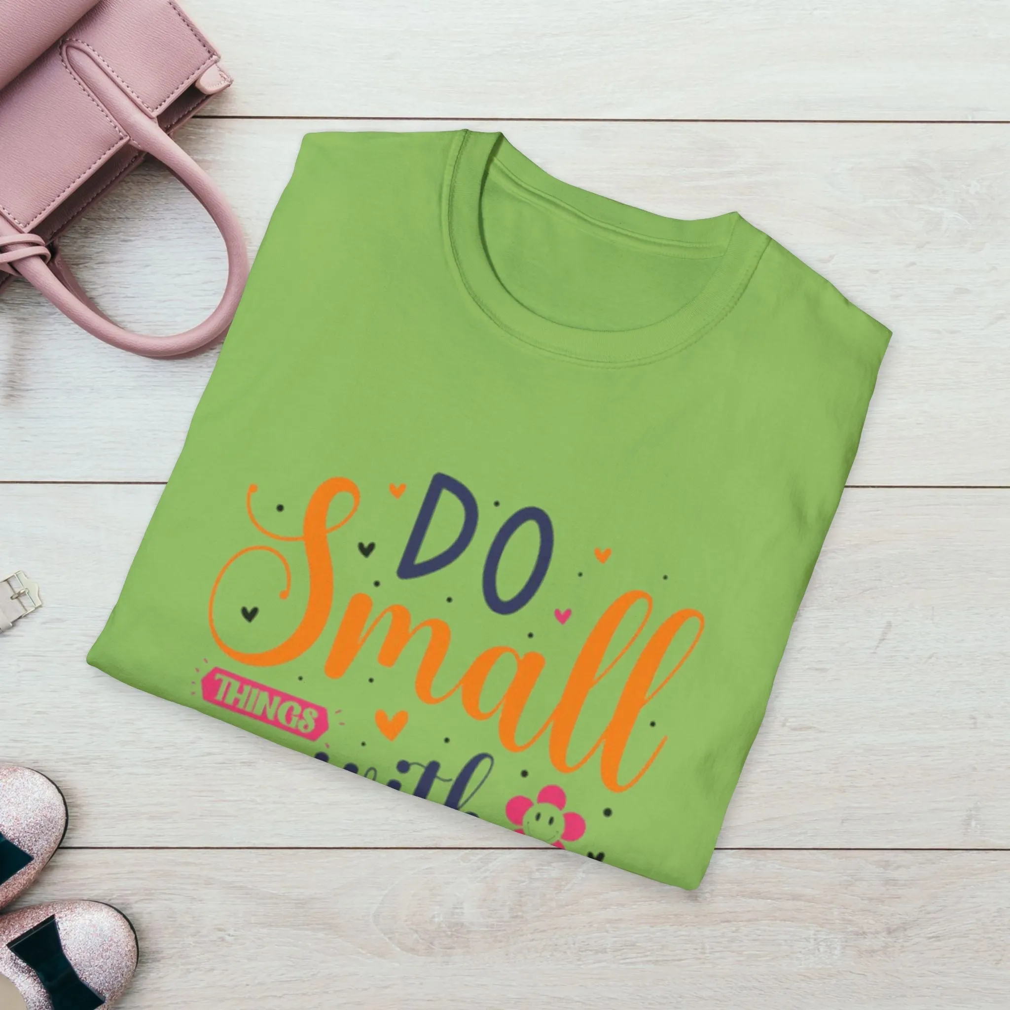 Do Small Things With Great Love Inspirational Tee