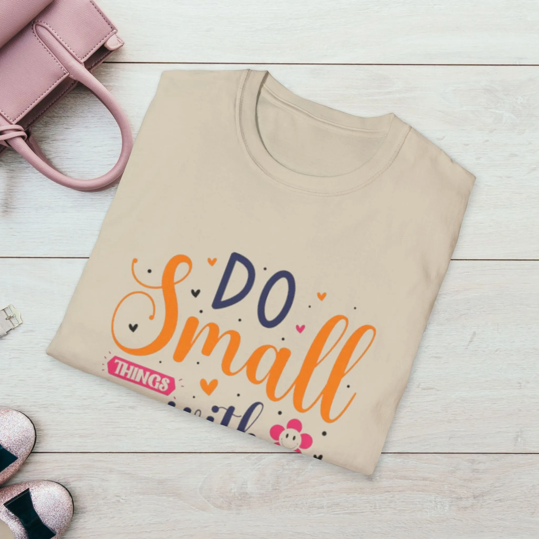 Do Small Things With Great Love Inspirational Tee