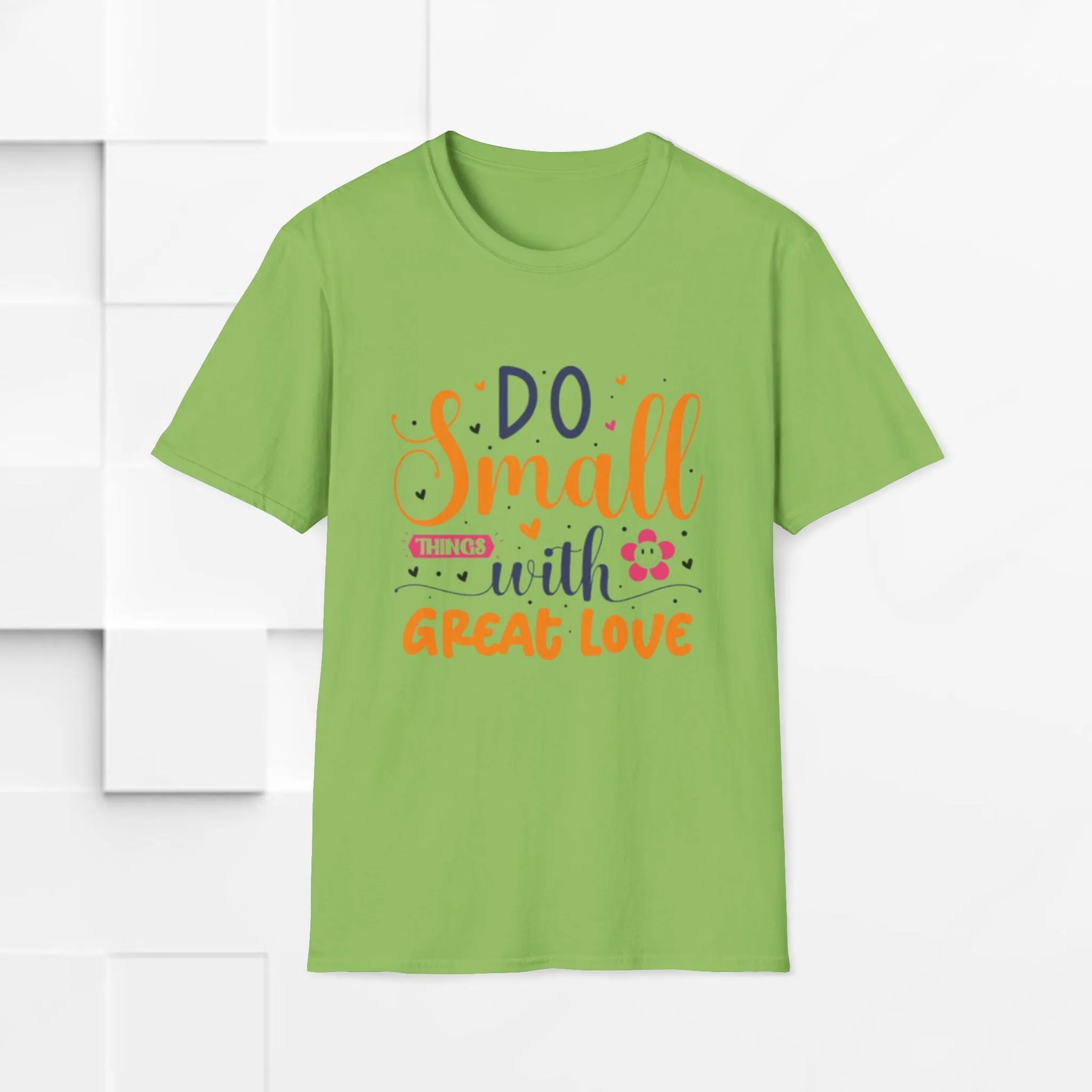 Do Small Things With Great Love Inspirational Tee