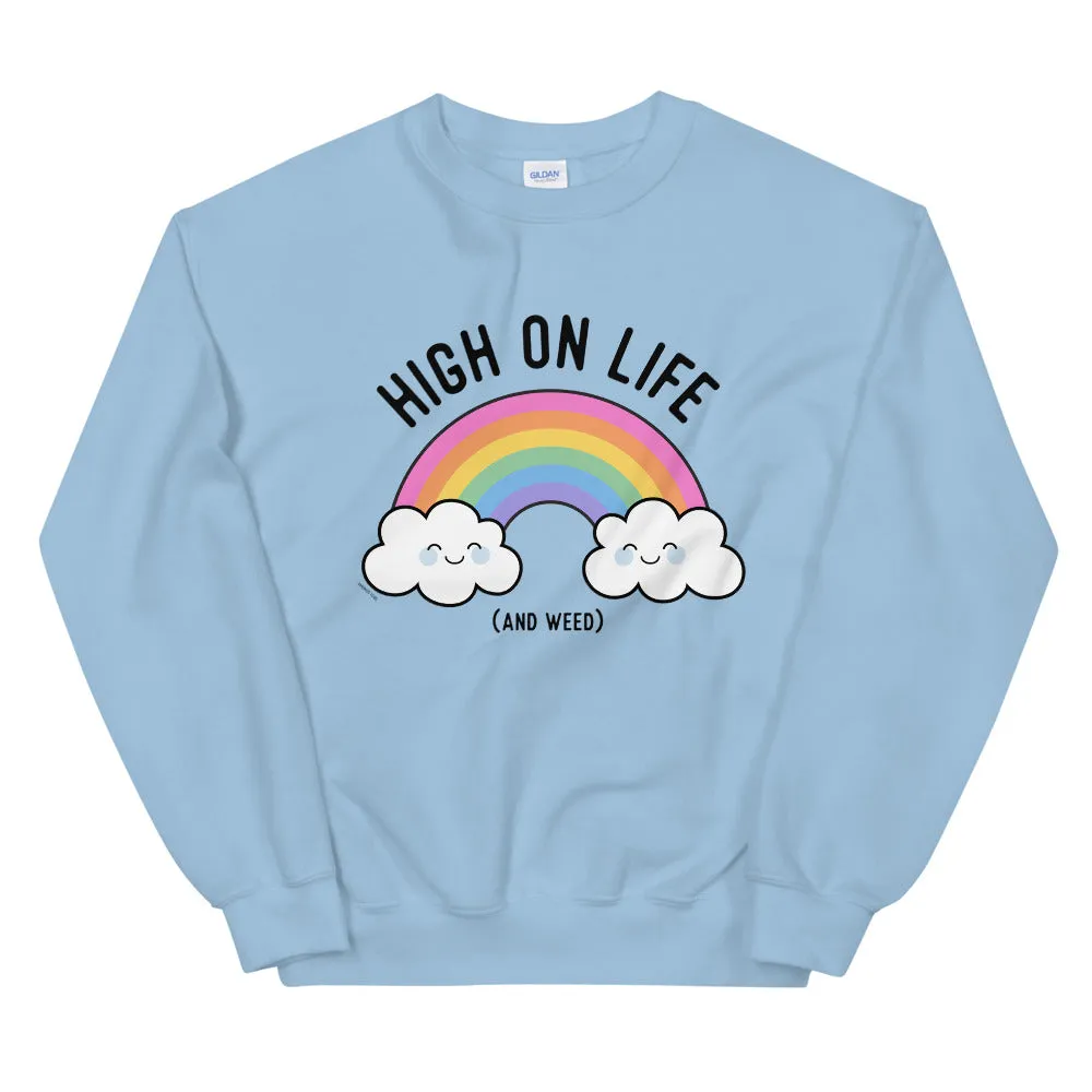 High on Life and Weed Rainbow Kawaii Sweatshirt