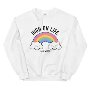 High on Life and Weed Rainbow Kawaii Sweatshirt