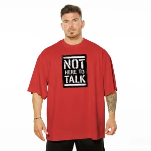 Not Here To Talk Oversize Tee - Red