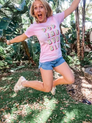 Pop the Bubbly Tee