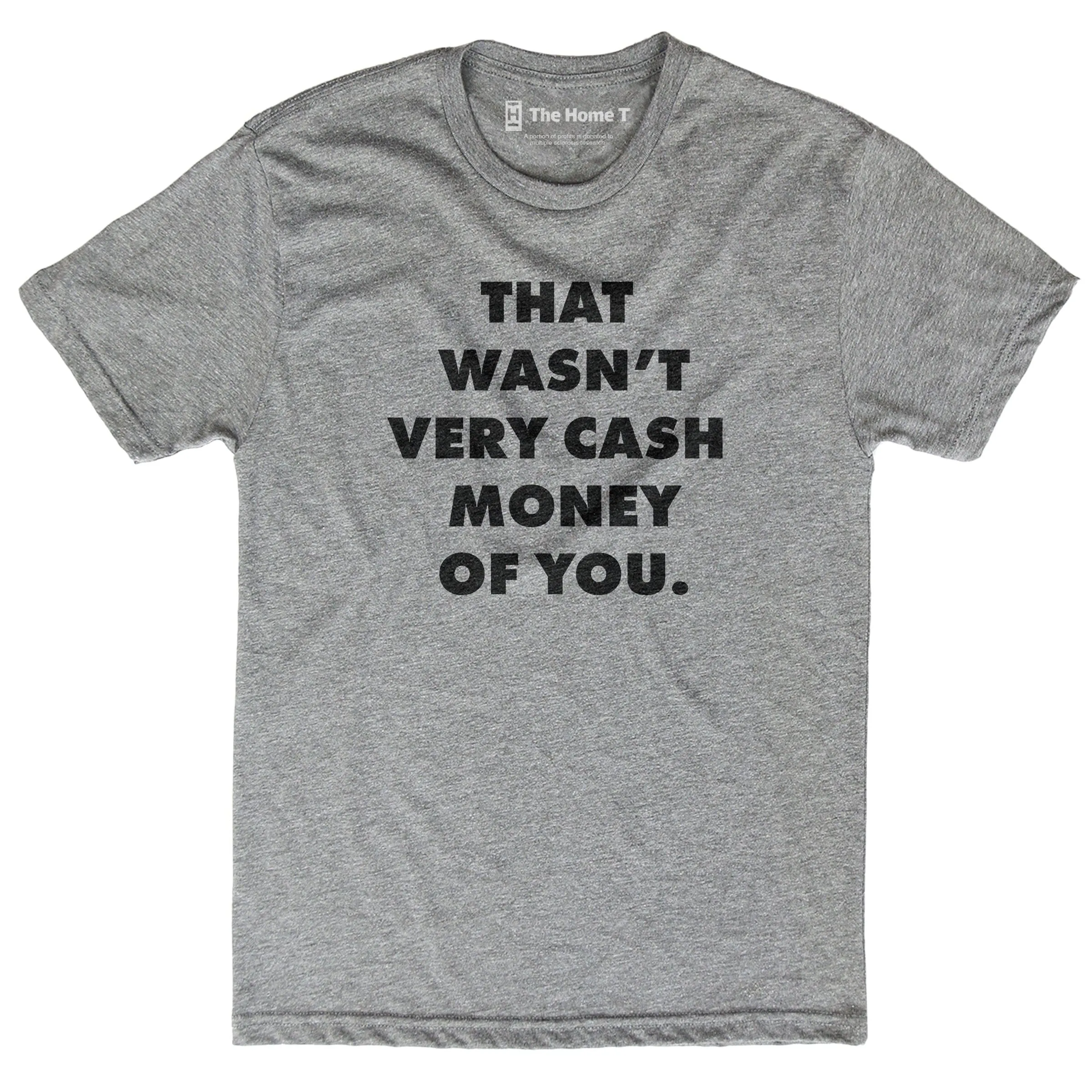 Wasn't Very Cash Money